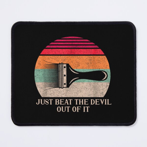 Item preview, Best Just Beat The Devil Out Of designed and sold by Memorycreated.