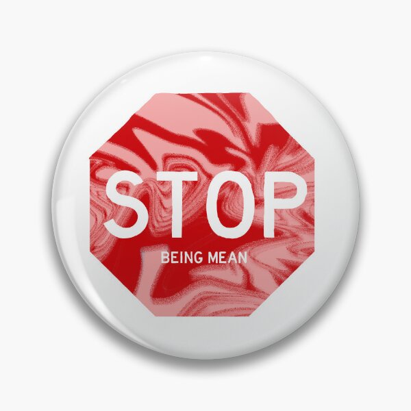 Item preview, STOP being mean designed and sold by achin0809.