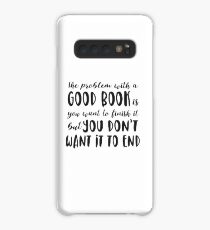 The problem with a good book is you want to finish it Case/Skin for Samsung Galaxy
