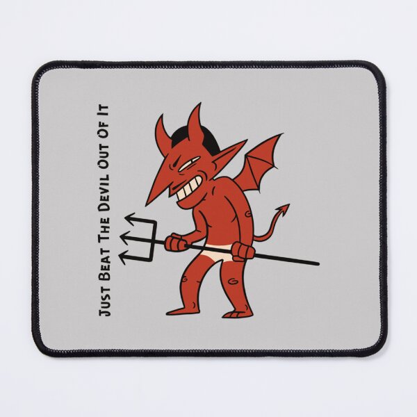 Item preview, Just Beat The Devil Out Of It designed and sold by Memorycreated.
