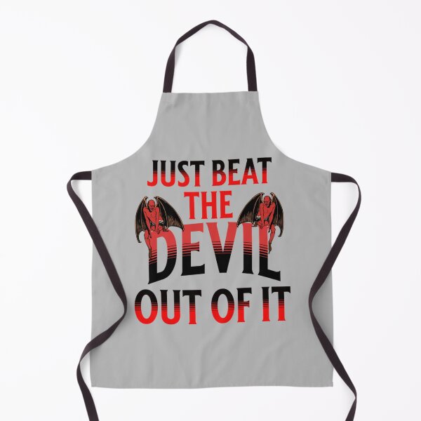 Item preview, Just Beat The Devil Out Of It designed and sold by Memorycreated.