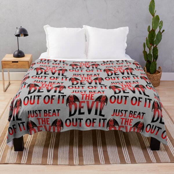Item preview, Just Beat The Devil Out Of It                        designed and sold by Memorycreated.