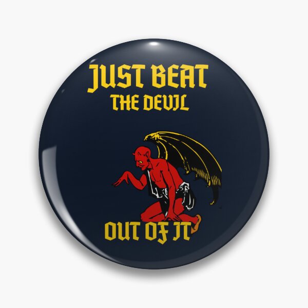 Item preview, Just beat the devil out of it             designed and sold by Memorycreated.
