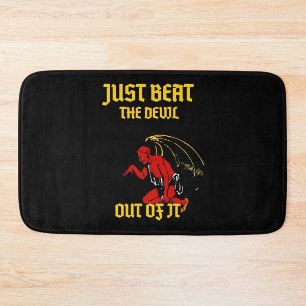 Item preview, Just beat the devil out of it             designed and sold by Memorycreated.