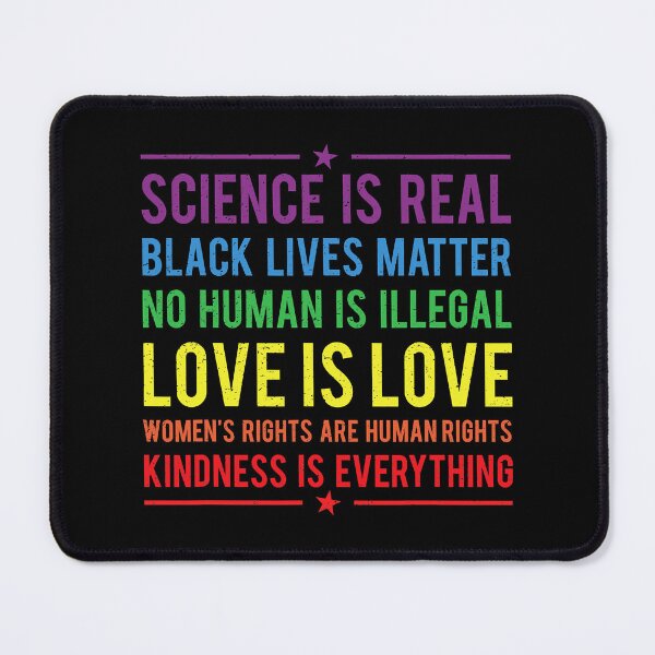 Item preview, Kindness Is Everything Science Is Real Love Is Love designed and sold by GardNewerd.