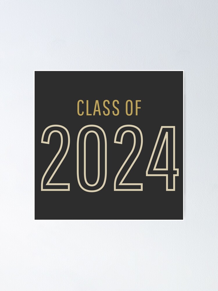 Class Of 2024 Poster For Sale By PanyaCreative Redbubble   Fposter,small,wall Texture,product,750x1000 