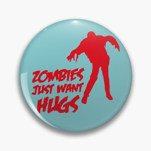 Item preview, Zombies Just Want a Hug    designed and sold by ReimerStaude.