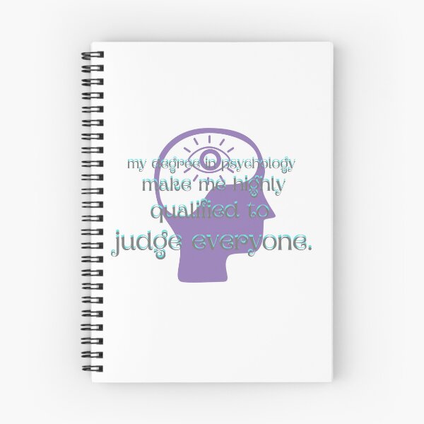 Item preview, my degree in psychology make me highly qualified to judge everyone designed and sold by CreeDesigns723.
