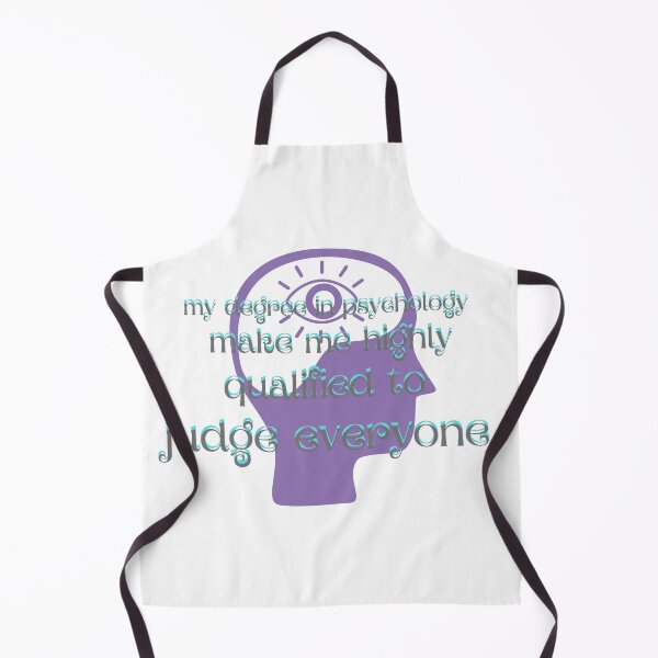 Item preview, my degree in psychology make me highly qualified to judge everyone designed and sold by CreeDesigns723.