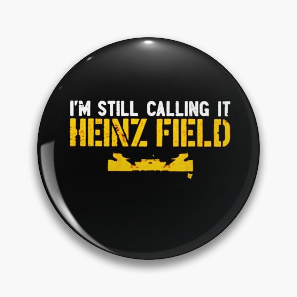 Item preview, I’m Still Calling It Heinz Field designed and sold by nurdinhamid.