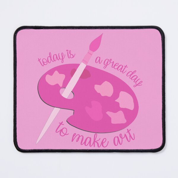 Item preview, Today Is A Great Day To Make Art Pink designed and sold by everything4eva.