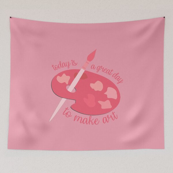 Item preview, Today Is A Great Day To Make Art Pink designed and sold by everything4eva.