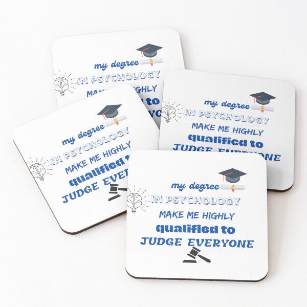 Item preview, my degree in psychology make me highly qualified to judge everyone designed and sold by CreeDesigns723.