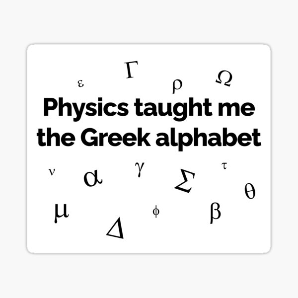Math taught me the Greek alphabet, funny joke