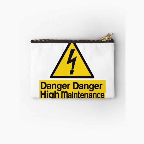 Item preview, Danger Danger High Maintenance designed and sold by christinacrookcreative.
