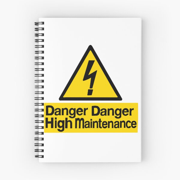 Item preview, Danger Danger High Maintenance designed and sold by christinacrookcreative.