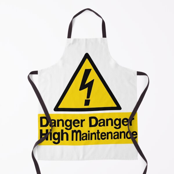 Item preview, Danger Danger High Maintenance designed and sold by christinacrookcreative.