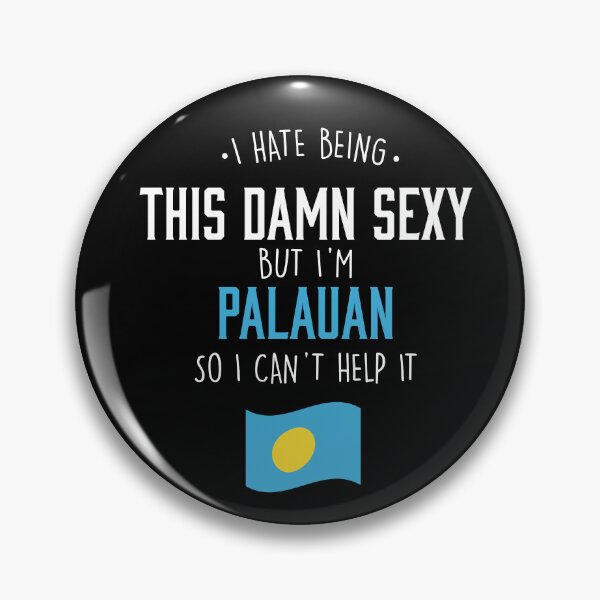 Item preview, Damn Sexy Palauan From Palau designed and sold by Urosek.