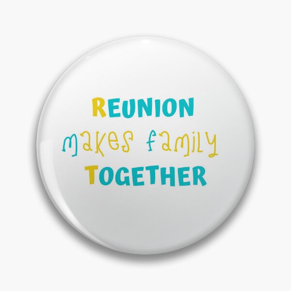 Item preview, reunion makes family together designed and sold by CreeDesigns723.