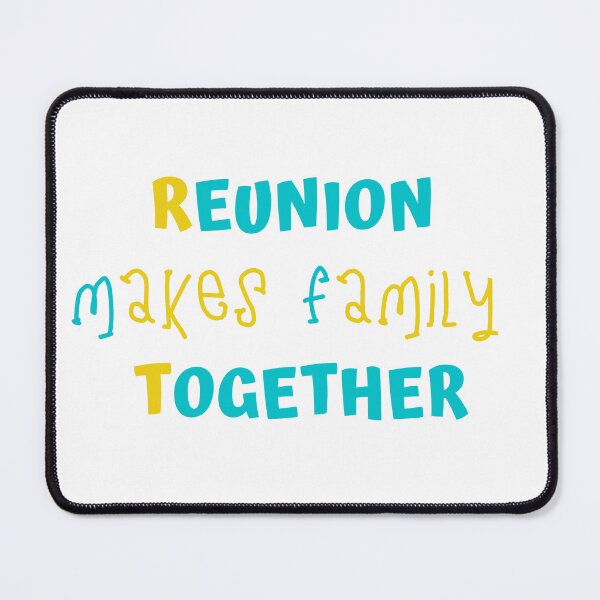 Item preview, reunion makes family together designed and sold by CreeDesigns723.