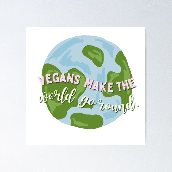 Item preview, Vegans Make the World Go Round designed and sold by Thatgirlemu.