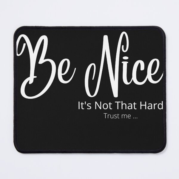Item preview, Be Nice Shirts designed and sold by JRXFoundation.