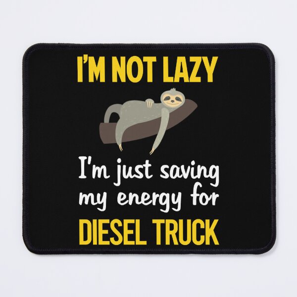 Item preview, Funny Lazy Diesel Trucks Truck designed and sold by popularworn.