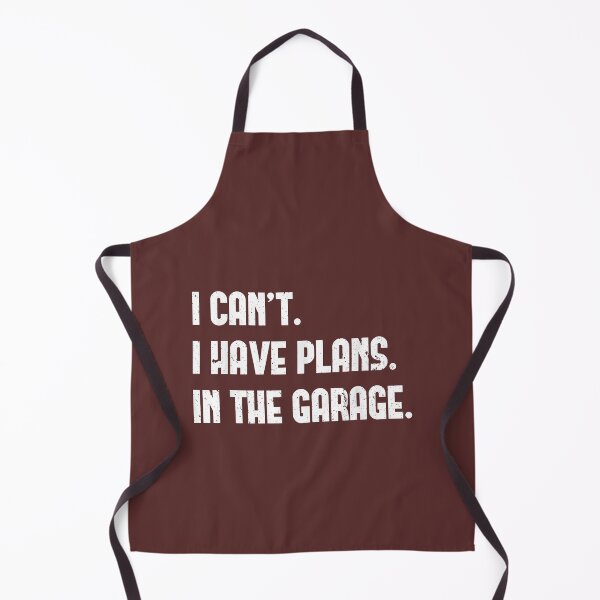 Item preview, I Cant I Have Plans In The Garage Car Mechanic Design Print designed and sold by popularworn.