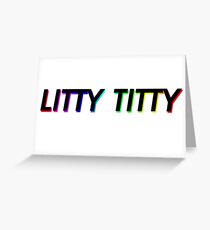 Litty Greeting Cards Redbubble