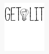 Get Lit Photographic Print