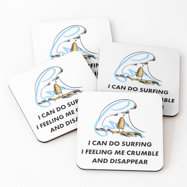 Item preview, I Can Do Surfing I Feeling Me Crumble And Disappear designed and sold by JamesstDesign.
