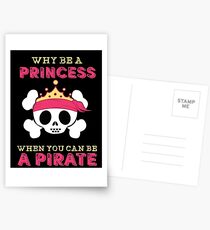 Why Be A Princess When You Can Be A Pirate Postcards