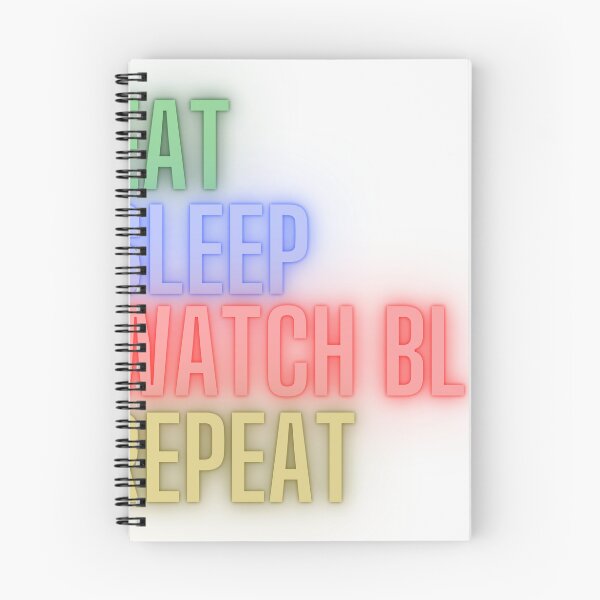 Item preview, eat sleep watch bl repeat designed and sold by yeelux.