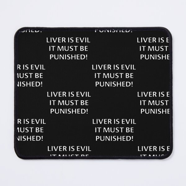 Item preview, The Liver Is Evil And Must Be Punished designed and sold by Theparticular.