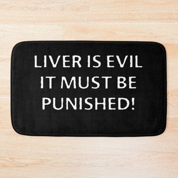 Item preview, The Liver Is Evil And Must Be Punished designed and sold by Theparticular.