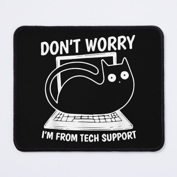 Item preview, Don_t Worry I_m From Tech Support Design For Black Cat Owner designed and sold by SouthWestPrint.
