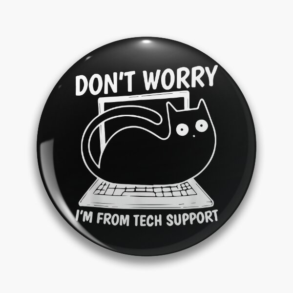 Item preview, Don_t Worry I_m From Tech Support Design For Black Cat Owner designed and sold by SouthWestPrint.
