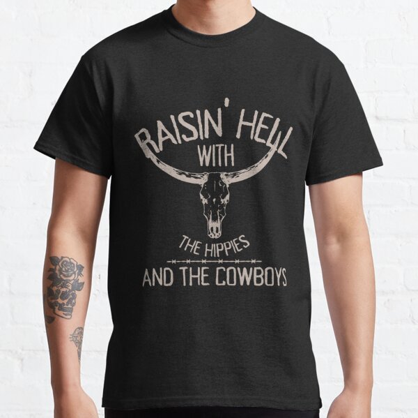 Raising Hell with The Hippies and The Cowboys Shirt, Southern Quotes Shirt, Country Western Shirt