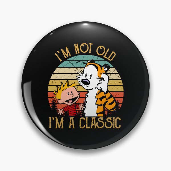 Item preview, Calvin and Hobbes I'm Not Old I'm A Classic Graphic designed and sold by VegaMacias.