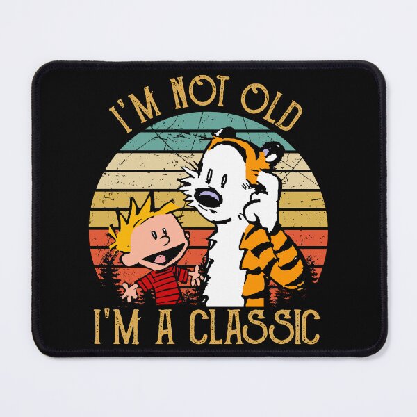 Item preview, Calvin and Hobbes I'm Not Old I'm A Classic Graphic designed and sold by VegaMacias.