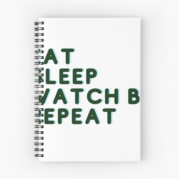 Item preview, eat sleep watch bl repeat designed and sold by yeelux.