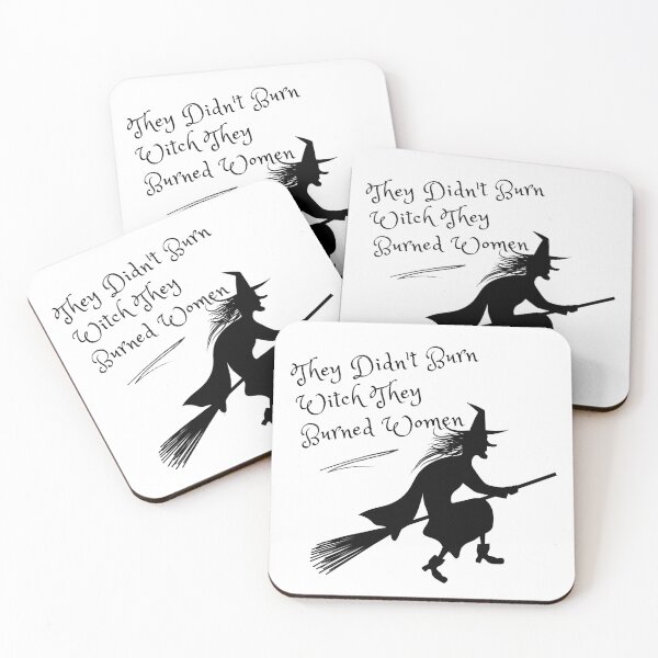 Item preview, They Didn't Burn Witch They Burned Women designed and sold by PrixSympa.