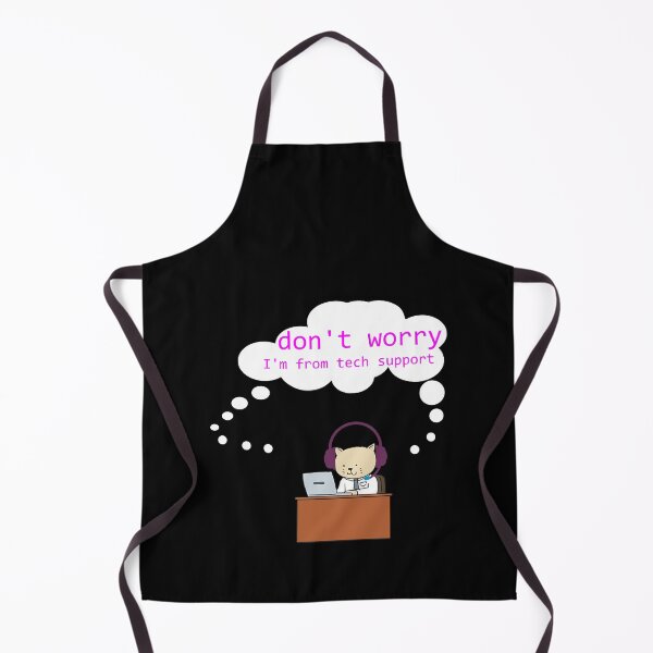 Item preview, don_t worry I_m from tech support  Humor  Don_t Worry designed and sold by SouthWestPrint.
