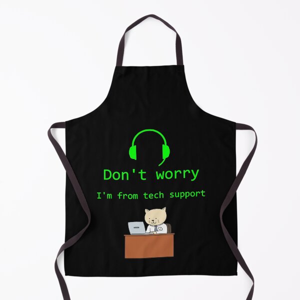 Item preview, don_t worry I_m from tech support  Humor  Don_t Worry designed and sold by SouthWestPrint.