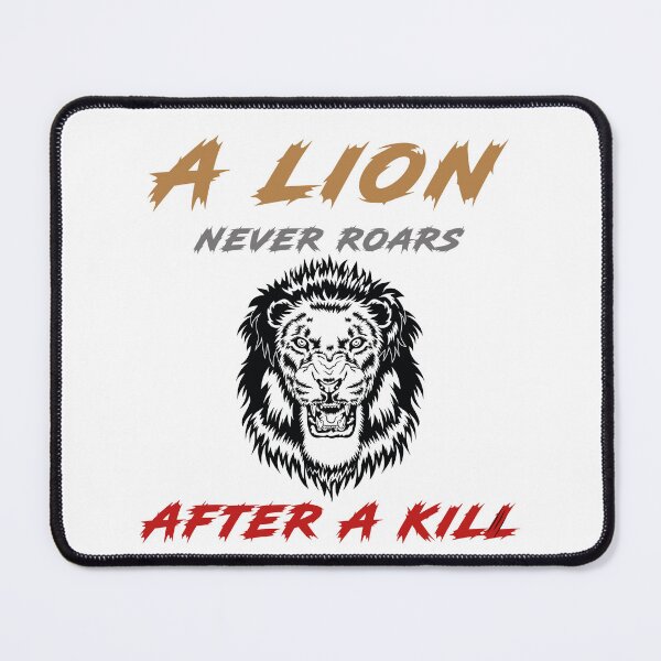 Item preview, a lion never roars after a kill - Lion Artwork designed and sold by secretbox.