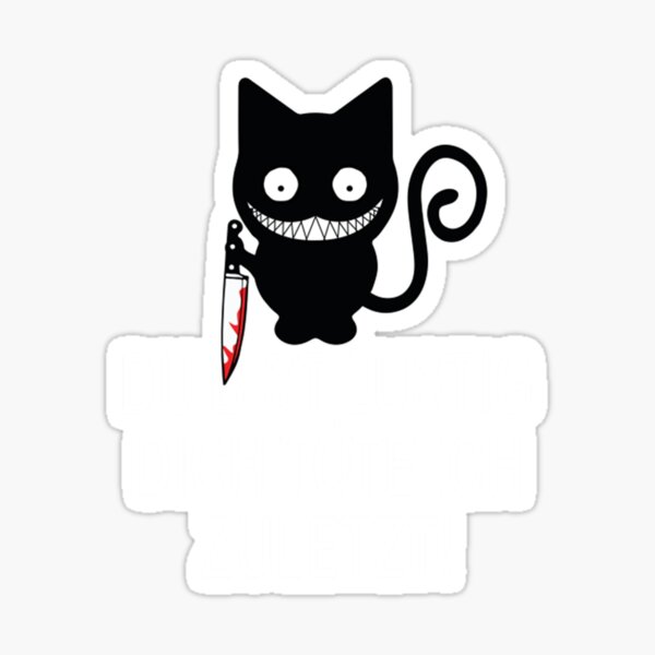 "You're Funny, I'll Kill You Last Funnier " Sticker for Sale by