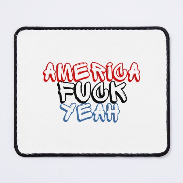 Item preview, America Fuck Yeah designed and sold by OakleySaysHi.