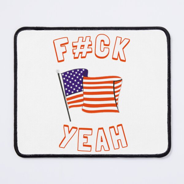 Item preview, america fuck yeah designed and sold by OakleySaysHi.