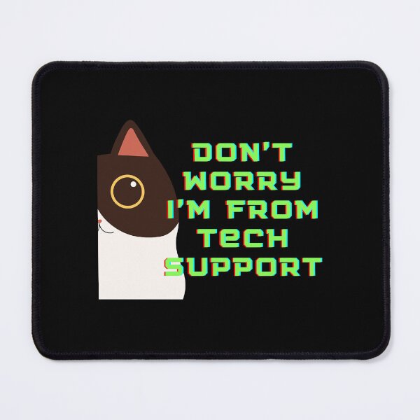 Item preview, Dont worry im from tech support Cat retro All designed and sold by SouthWestPrint.