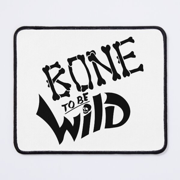 Item preview, Bone To Be Wild designed and sold by Vladan Seva.